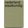 Nederland staatkundig door Onbekend