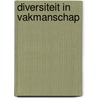 Diversiteit in vakmanschap door Veerle Knippels
