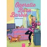 Operatie roze barbie door Isabelle Quinn