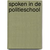 Spoken in de Politieschool by Marc A. Dillen