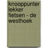 Knooppunter lekker fietsen - De Westhoek
