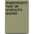 Wapenexport naar de Arabische wereld