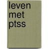 Leven met ptss door Roy Kolmer