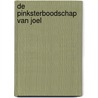 De Pinksterboodschap van Joel door J.E. van den Brink