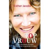 Jij bent een top vrouw by Esther Jacobs