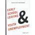 Early school leaving and youth unemployment