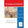 De Koning en de Koloniaal by Wim van Zijl