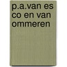 P.A.van Es Co en van Ommeren door Onbekend