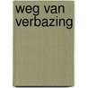 Weg van verbazing door Rudolf van Ooijen