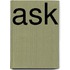 Ask