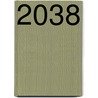 2038 by John Van Auken