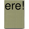 Ere! door Wish Wynne