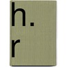 H. R by Edwin Lefèvre