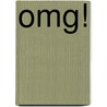 Omg! door Sheena Davis
