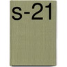 S-21 door Davey Meelker