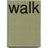 Walk