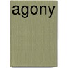 Agony door Steven Zultanski