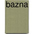 Bazna