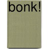 Bonk! door Patrick Mcdonnell