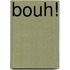 Bouh!