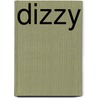 Dizzy door Arthur Wooten