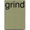 Grind door Mark Maynard