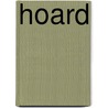 Hoard door Jaime Robles