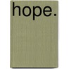 Hope. by Sönke C. Weiss