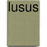 Lusus by Robert Wells