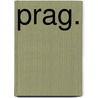 Prag. by Unknown