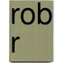 Rob R
