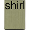 Shirl by Jeff Apter