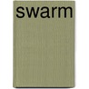 Swarm by B.V. Larson