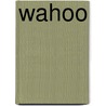 Wahoo door Jesse Russell