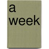 A Week door Robin Nelson