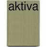 Aktiva by Jesse Russell