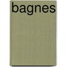 Bagnes door Jesse Russell