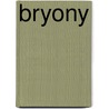 Bryony by Rebecca J. Anderson