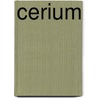 Cerium door Frederic P. Miller