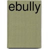 Ebully door Dave Conifer