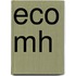 Eco Mh