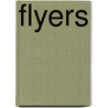 Flyers by Daniel Hayes