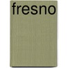 Fresno by Michael J. Semas