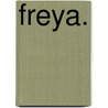 Freya. door Onbekend