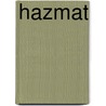 Hazmat by Jim Ollhoff
