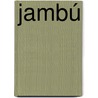 Jambú door Jesse Russell