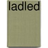 Ladled