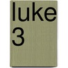Luke 3 by Francois Bovon