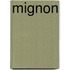 Mignon