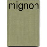 Mignon by Ambroise Thomas